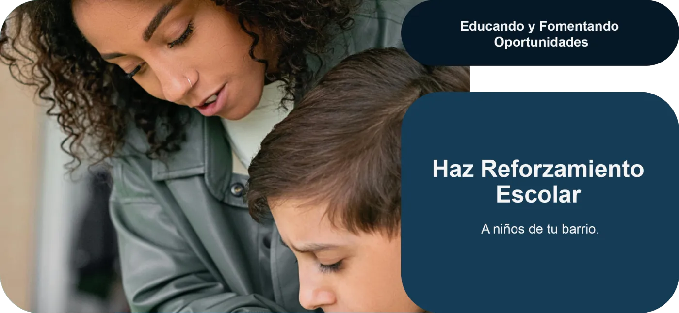 Haz reforzamiento escolar a niños de tu barrio.