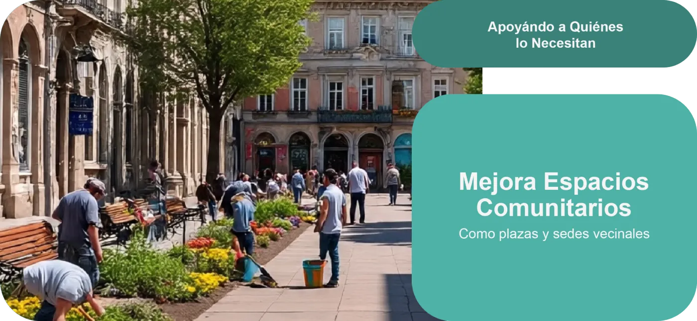 Mejora espacios comunitarios, como plazas y sedes vecinales.